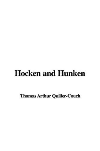 Hocken and Hunken (9781421942902) by Quiller-Couch, Arthur Thomas, Sir