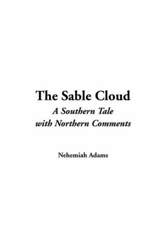 Sable Cloud: A Southern Tale with Northern Comments, the (9781421943237) by [???]