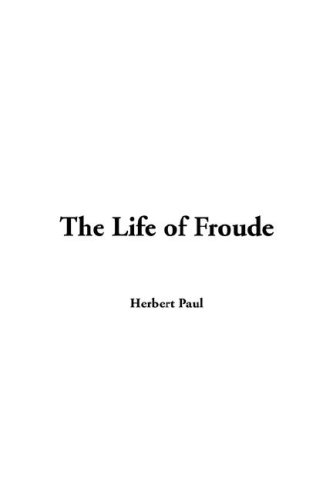 9781421945712: The Life of Froude