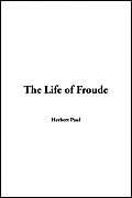 9781421945729: Life of Froude