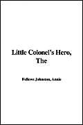 The Little Colonel's Hero (9781421946344) by [???]