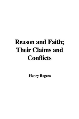 9781421949512: Reason and Faith; Their Claims and Conflicts