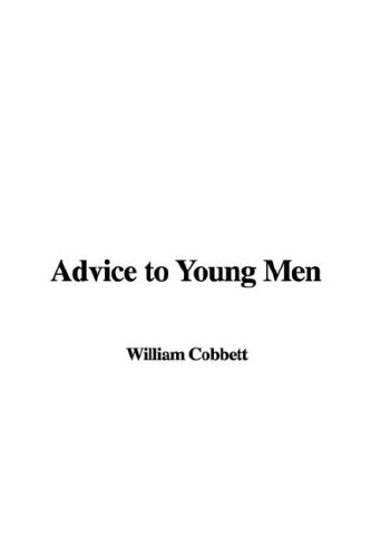 Advice to Young Men (9781421950617) by William Cobbett