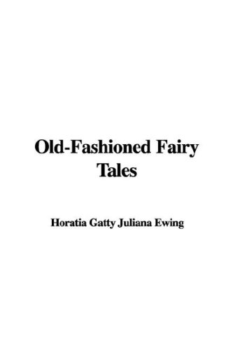 9781421951447: Old-Fashioned Fairy Tales