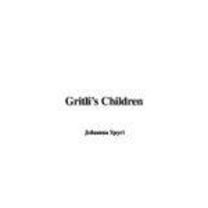 Gritli's Children (9781421952635) by Spyri, Johanna