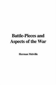 Battle-pieces And Aspects of the War (9781421954332) by Melville, Herman