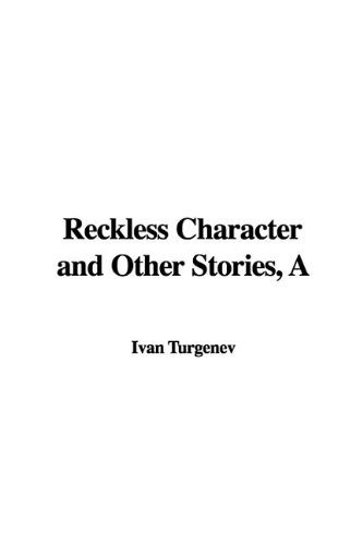 A Reckless Character And Other Stories (9781421955254) by Turgenev, Ivan Sergeevich