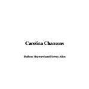 Carolina Chansons (9781421956473) by Heyward, Dubose; Allen, Hervey