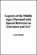 Legends of the Middle Ages (9781421961187) by Guerber, H. A.