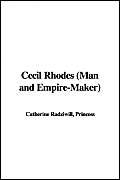 Beispielbild fr Cecil Rhodes: Man And Empire-maker zum Verkauf von Hoosac River Books