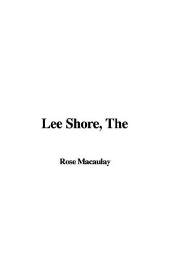 The Lee Shore (9781421962023) by Macaulay, Rose, Dame