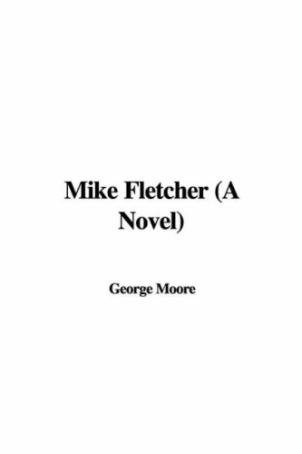 Mike Fletcher (9781421963198) by Moore, George