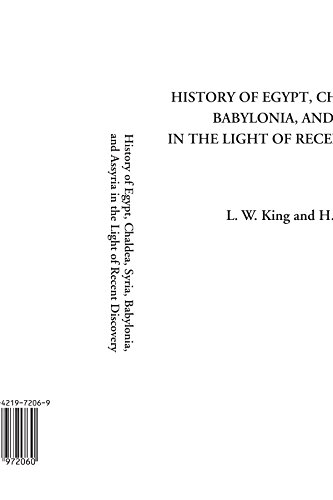 Imagen de archivo de History of Egypt, Chaldea, Syria, Babylonia, and Assyria in the Light of Recent Discovery a la venta por Revaluation Books