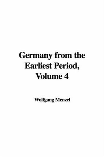 Germany from the Earliest Period (9781421975535) by Menzel, Wolfgang
