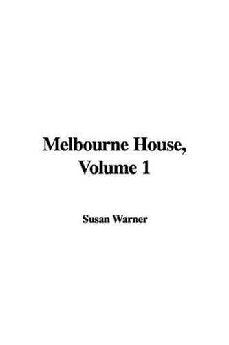 Melbourne House (9781421978536) by Warner, Susan