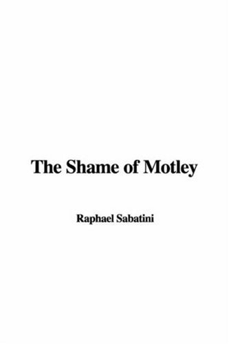 The Shame of Motley (9781421981048) by Sabatini, Rafael
