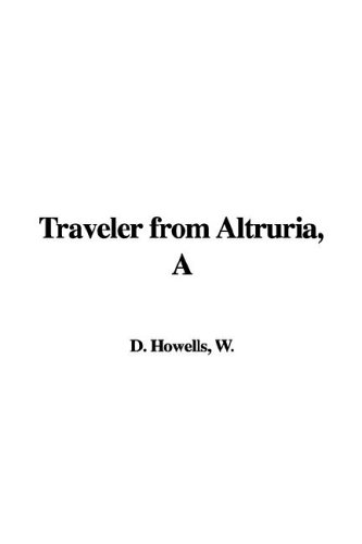 Traveler from Altruria (9781421989600) by Howells, William Dean