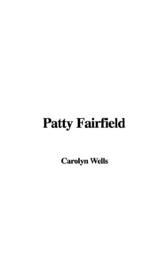 Patty Fairfield (9781421989730) by Wells, Carolyn