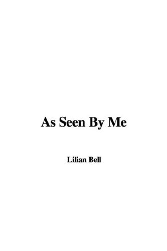 As Seen by Me (9781421991849) by Bell, Lilian