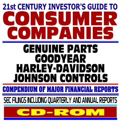 Imagen de archivo de 21st Century Investor s Guide to Consumer Companies: Genuine Parts, Goodyear, Harley-Davidson, Johnson Controls - SEC Filings (CD-ROM) a la venta por Revaluation Books