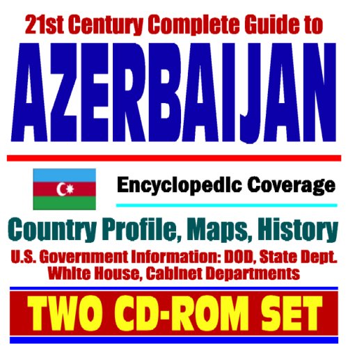 Imagen de archivo de 21st Century Complete Guide to Azerbaijan - Encyclopedic Coverage, Country Profile, History, DOD, State Dept., Nagorno-Karabakh (Two CD-ROM Set) a la venta por Revaluation Books