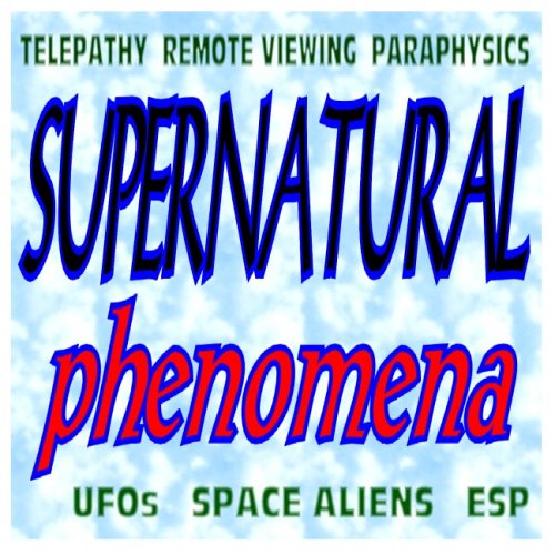 Beispielbild fr Supernatural Phenomena - Declassified Government Research Files on the Paranormal, Telepathy, Remote Viewing, Paraphysics, UFOs, Space Aliens, ESP and More (CD-ROM) zum Verkauf von Revaluation Books