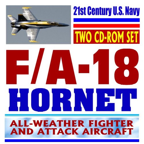 Beispielbild fr 21st Century U.S. Navy F/A-18 Hornet Strike Fighter, and the Super Hornet (Two CD-ROM Set) zum Verkauf von Revaluation Books