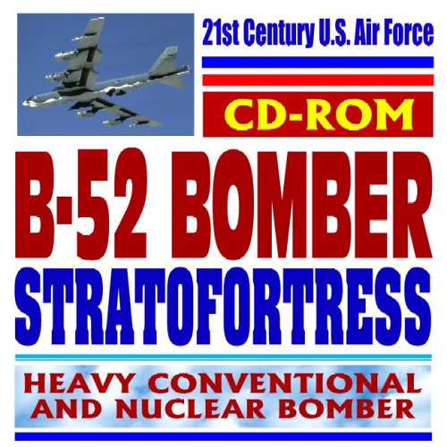 Beispielbild fr 21st Century U.S. Air Force B-52 Stratofortress Heavy Conventional and Nuclear Weapons Bomber (CD-ROM) zum Verkauf von Bookmans