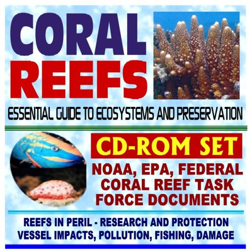 Imagen de archivo de Coral Reefs: Essential Guide to Ecosystems and Preservation--NOAA, EPA, Federal Coral Reef Task Force Research: Pacific Islands, Hawaii, Florida, Gulf of Mexico, Virgin Islands (Two CD-ROM Set) a la venta por Revaluation Books