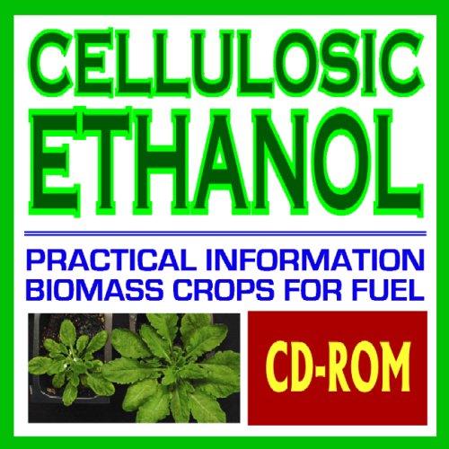 9781422009307: Cellulosic Ethanol - Biomass to Biofuels, Wood Chips, Stalks, Switchgrass, Plant Products, Feedstocks, Cellulose Conversion Processes, Research Plans (CD-ROM)