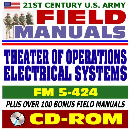 Beispielbild fr 21st Century U.S. Army Field Manuals: Theater of Operations Electrical Systems, FM 5-424, Basic Electrical Techniques, Tools, Wiring Materials (CD-ROM) zum Verkauf von Revaluation Books