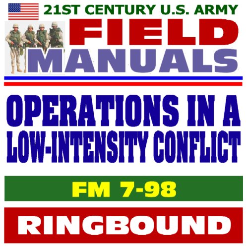 Stock image for 21st Century U.S. Army Field Manuals: Operations in a Low-Intensity Conflict, FM 7-98 (Ringbound) for sale by Revaluation Books