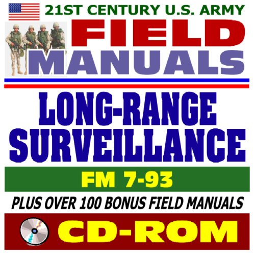 Beispielbild fr 21st Century U.S. Army Field Manuals: Long-Range Surveillance Unit Operations, FM 7-93 (CD-ROM) zum Verkauf von Revaluation Books