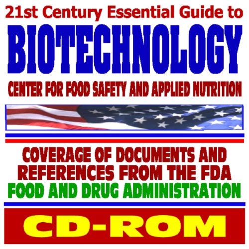 Stock image for 21st Century Essential Guide to Biotechnology and the Center for Food Safety and Applied Nutrition - Coverage of Documents and References from the Food and Drug Administration (CD-ROM) for sale by Revaluation Books