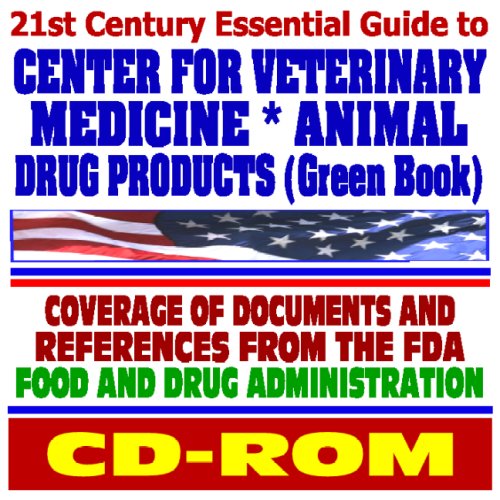 Stock image for 21st Century Essential Guide to the Center for Veterinary Medicine of the Food and Drug Administration and Animal Drug Products (CD-ROM) for sale by Revaluation Books