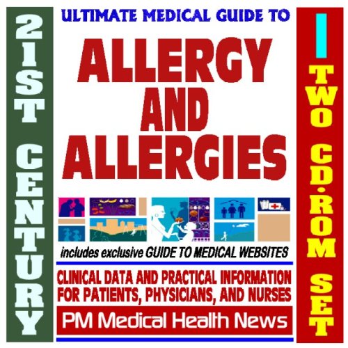 Imagen de archivo de 21st Century Ultimate Medical Guide to Allergy and Allergies - Authoritative, Practical Clinical Information for Physicians and Patients, Treatment Options (Two CD-ROM Set) a la venta por Revaluation Books