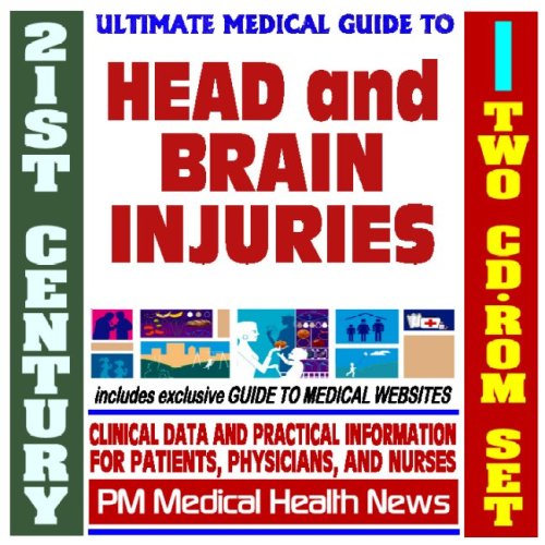 Imagen de archivo de 21st Century Ultimate Medical Guide to Head and Brain Injuries, Concussion, Traumatic Brain Injury - Authoritative Clinical Information for Physicians and Patients (Two CD-ROM Set) a la venta por Revaluation Books
