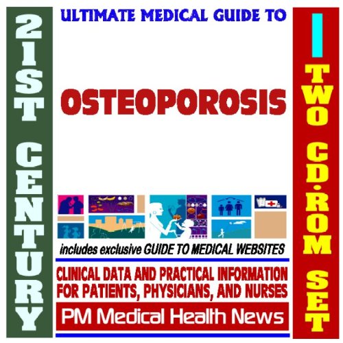 Imagen de archivo de 21st Century Ultimate Medical Guide to Osteoporosis - Authoritative Clinical Information for Physicians and Patients (Two CD-ROM Set) a la venta por Revaluation Books