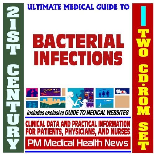 Imagen de archivo de 21st Century Ultimate Medical Guide to Bacterial Infections - Authoritative Clinical Information for Physicians and Patients (Two CD-ROM Set) a la venta por Revaluation Books