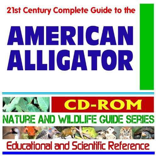 Imagen de archivo de 21st Century Complete Guide to the American Alligator (Alligator mississippiensis) and its Habitat - Ecology, Research Reports, Everglades, Endangered . - Nature and Wildlife Guide Series (CD-ROM) a la venta por Revaluation Books