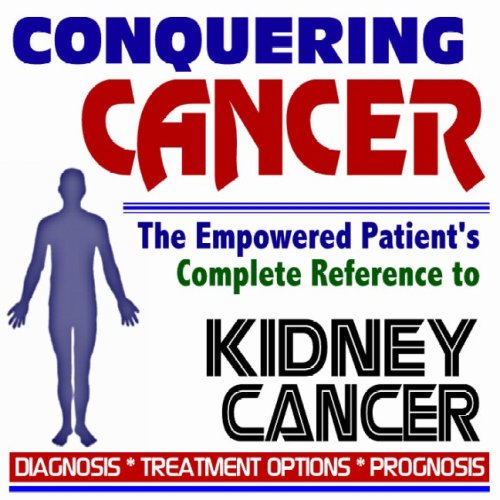 Imagen de archivo de 2009 Conquering Cancer - The Empowered Patient's Complete Reference to Kidney (Renal Cell) Cancer - Diagnosis, Treatment Options, Prognosis (Two CD-ROM Set) a la venta por Revaluation Books