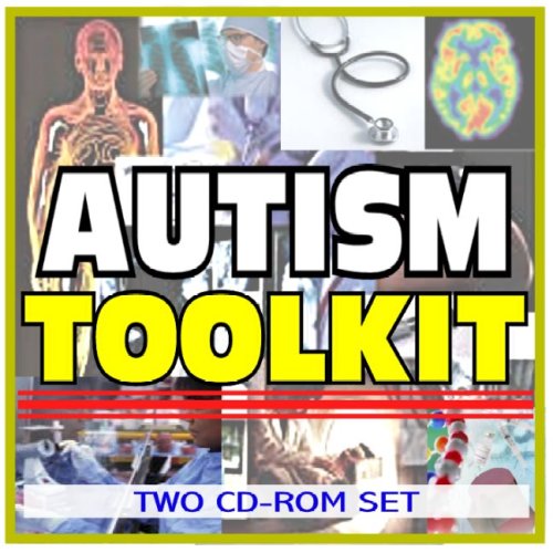Imagen de archivo de Autism, Pervasive Developmental Disorders, and Autism Spectrum Disorders Toolkit - Comprehensive Medical Encyclopedia with Treatment Options, Clinical Data, and Practical Information (Two CD-ROM Set) a la venta por Revaluation Books
