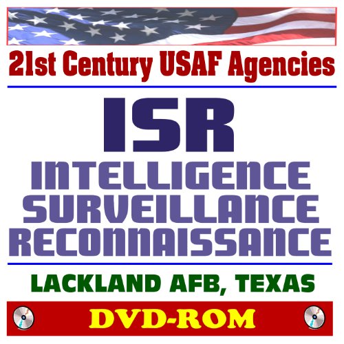 9781422051580: 21st Century USAF Agencies: Air Force ISR Intelligence, Surveillance, Reconnaissance, National Air and Space Intelligence Center (NASIC), AFTAC Technical Applications Center, 480th and 70th (DVD-ROM)