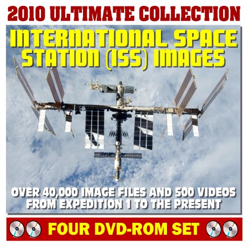 2010 Ultimate Collection of International Space Station (ISS) Images - 42,000 Image Files and 500 Videos of Expedition Crew Activities, EVAs, Hardware, Assembly, Shuttle Visits (Four DVD-ROM Set) (9781422052020) by NASA; World Spaceflight News