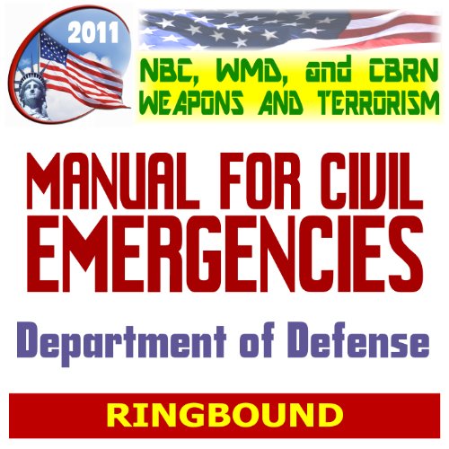 Stock image for 2011 NBC WMD CBRN Weapons and Terrorism: Department of Defense Manual for Civil Emergencies - Concept of Operations, Disasters, DOD Coordination (Ringbound) for sale by Revaluation Books