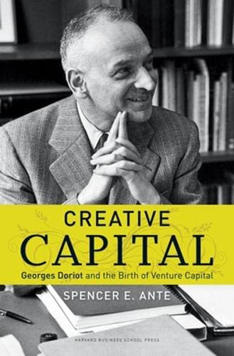 Beispielbild fr Creative Capital: Georges Doriot and the Birth of Venture Capital zum Verkauf von Ergodebooks