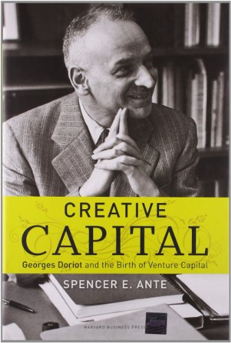 Stock image for Creative Capital: Georges Doriot and the Birth of Venture Capital for sale by Ergodebooks