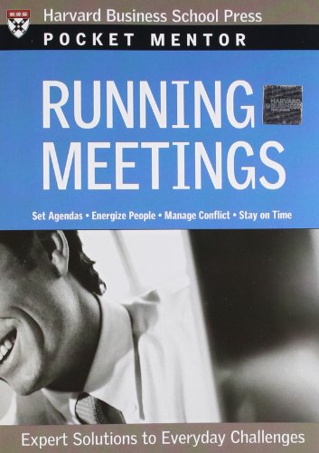 Beispielbild fr Running Meetings: Expert Solutions to Everyday Challenges (Pocket Mentor) zum Verkauf von Gulf Coast Books