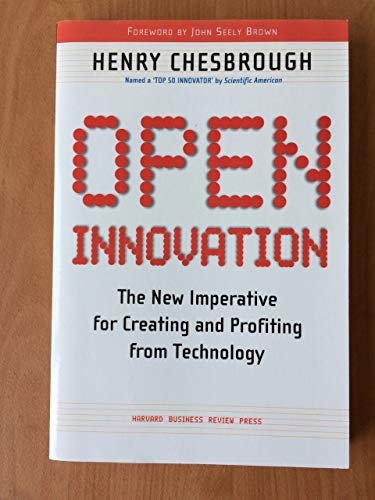 9781422102831: Open Innovation: The New Imperative for Creating and Profiting from Technology