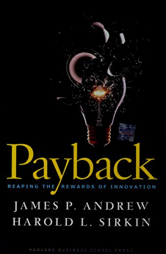 9781422103135: Payback: Reaping the Rewards of Innovation